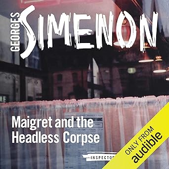Watch Maigret and the Headless Corpse watch free